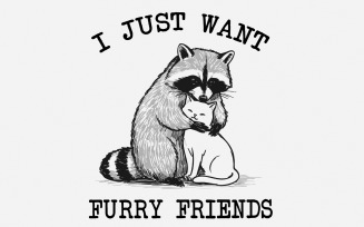 I just want Furry Friends PNG, Retro Vintage Design, Animal Lover Instant Download, Sarcastic