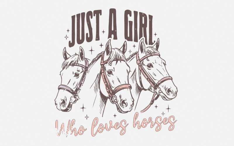 Just A Girl Who Loves Horses PNG, Horse Lover Sublimation, Retro Western Png, Country Girl Design, Illustration