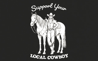 Support Your Local Cowgirls PNG, Western T-Shirt Design, Cowboy Sublimation Art, Digital Download,