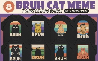 Bruh Cat Meme T-shirt Designs Bundle