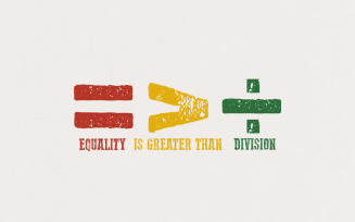 Equality is Greater Than Division, Black History png PNG, Juneteenth png, African American Clipart,
