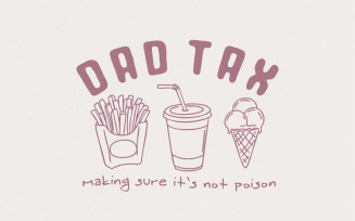 Dad Tax png, Funny Dad Tax png, Dad Joke png, Dad Tax Definition, Father's Day png, Dad Jokes png,