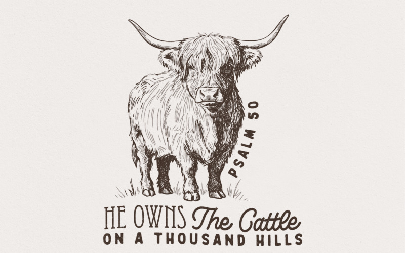 He Owns The Cattle On A Thousand Hills PNG, Christian PNG, Bible Quotes, Faith Png, Western Faith, Illustration