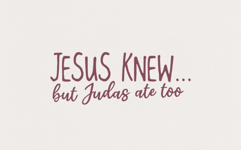 Jesus Knew But Judas Ate Too PNG, Christian Retro Sublimation Design, Bible Verse, Trendy Digital Illustration