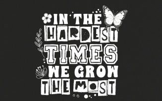 In The Hardest Times We Grow The Most PNG, Positive Affirmation, Motivational Self Care, Boho Self