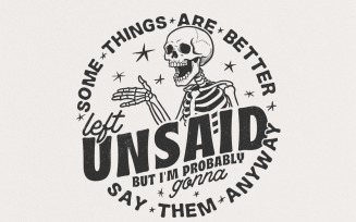 Some things are better left unsaid png, sarcastic funny png, adult humor snarky png, funny skeleton