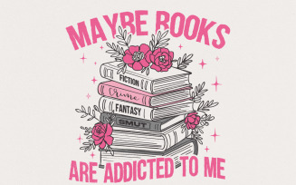 Books Are Addicted To Me PNG, Book Lover PNG, Vintage Sublimation Design, Bookish PNG, T-Shirt