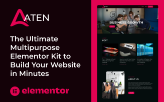 Aten – The Ultimate MultiPurpose Elementor Kit to Build Your Responsive Website in Minutes