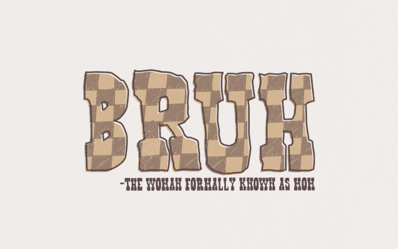 Bruh PNG, Formally Known As Mom, Mom Life PNG, Funny Mom PNG, Sublimation Design, Digital Download, Illustration