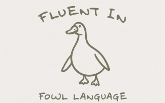 Fluent In Fowl Language PNG, Funny Duck png, Farm Life png, Gift For Mom Wife, Homesteader Gift,