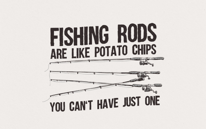 Fishing Rods Are Like Potato Chips PNG, Funny Fishing Shirt, Fishing Shirt, Gift For Him, Fishing Illustration