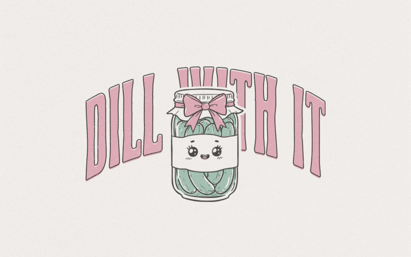Coquette Dill With It PNG, Pickle Lover Clipart, Pink Coquette Bow, Funny Saying, Trendy Pickle Illustration