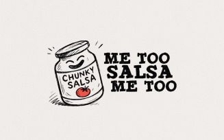 Funny Salsa PNG, Chunky Salsa Me Too, Humorous Graphic, Salsa Dance Gift, Unisex Digital Design,
