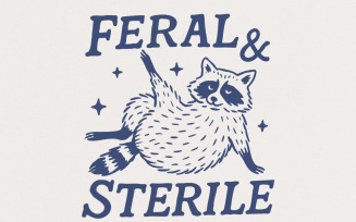 Feral And Sterile PNG, Feral Raccoon Humor, Hysterectomy Humor, Post Surgery Gift, Surgery Recovery