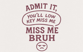 Low Key Miss Me Bruh Png, Funny Teacher Digital Download, Summer Break Teacher Humor, End of Year,