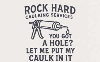 Rock Hard Caulking PNG, Digital Design, Instant Download, Sublimation PNG, PNG File, Sublimation