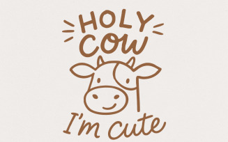 Holy Cow I'm Cute png, Cute Baby Cow png, Baby Shower Gift, Funny Baby png, Baby Onesie png, Kawaii
