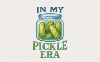 In My Pickle Era PNG, Pickle Graphic Digital Download, Pickle Lover Gift, Canned Pickle Art, Funny