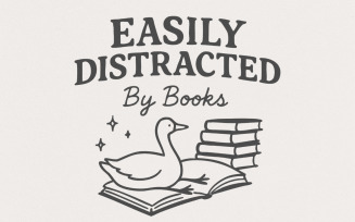 Easily Distracted By Books PNG, Trendy Bookish PNG, Silly Goose Design, Book Nerd Funny PNG, Book