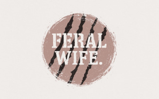 Feral Wife Typography Design PNG, Digital Download, Sublimation Design, Retro Typewriter, Vintage,