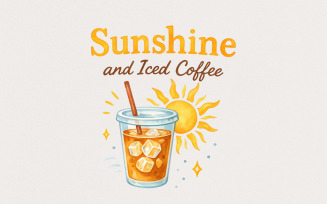 Sunshine & Iced Coffee png, Digital Download, Instant Summer T-Shirt Designs, Printable Coffee