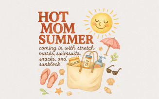 Hot Mom Summer PNG, Self Love Funny Mom Shirt, Summer Beach Mom Sublimation Design, Mom Life Shirt,