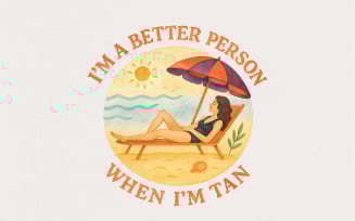 I am better when I'm tan PNG, Retro Summer PNG, Trendy Summer PNG, Funny Sarcastic, Beach Vibes,