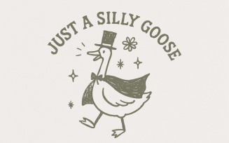 Just A Silly Goose PNG, Funny Goose Shirt, Trendy Goose Digital Download, Whimsical Animal, Vintage