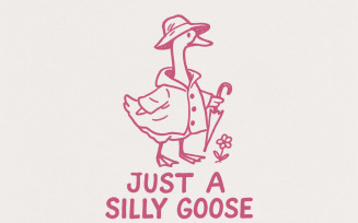 Just A Silly Goose PNG, Trending Goose Digital Download, Cute Retro Goose Family, Funny Goose Clip