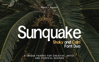 Sunquake - Shaky Display & Calm Font