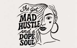 Mad Hustle and Dope Soul png, Woman png, Empowered Women, Girl Boss, Inspirational png, Hustle png,