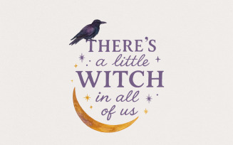 Little Witch in All of Us PNG, Witchy Halloween PNG, Magic Witch png, Instant Download, Spooky Fall