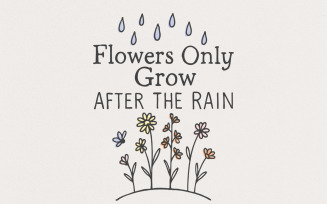 Spring Flowers Png Designs, Mental Health Sublimation Designs, After The Rain Wildflower Png, For