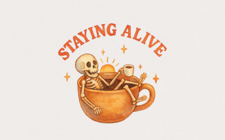 Staying Alive Skeleton Coffee png, Funny Halloween Coffee Sublimation Png, Spooky Mom png, Digital