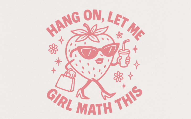 Hang On Let Me Girl Math This PNG, Funny Math Strawberry Art, Sassy Shirt Digital Download, Pink Illustration