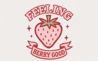 Feeling Berry Good PNG, Retro Strawberry Digital Download, Cute Summer Shirt Design, Fruit