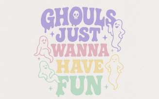 Ghouls Just Wanna Have Fun PNG, Cute Ghost Retro Halloween PNG, Spooky Pastel Shirt Design, Trendy