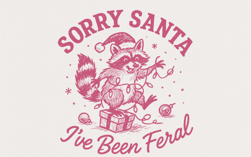 Sorry Santa I’ve Been Feral PNG Christmas Raccoon Funny Holiday Shirt, Cute Digital Download, Illustration