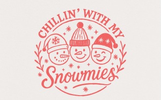 Chillin' With My Snowmies PNG Christmas Shirt – Cute Winter Snowman PNG, Holiday Friends T-Shirt,