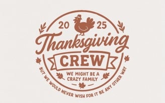 Thanksgiving Crew PNG, Funny Thanksgiving Family Shirt, Crazy Family Holiday Crew Design,