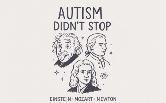 Autism Didn't Stop PNG, Inspirational Einstein Mozart Newton PNG, Autism Awareness Digital