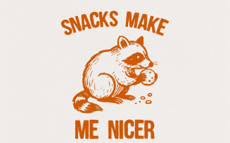 Snacks Make Me Nicer PNG, Cute Raccoon Digital Download, Animal Print Shirt PNG, Snack Lover Gift,