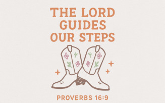 The Lord Guides Our Steps PNG, Proverbs 16:9 Western Boots Art, Christian Digital Download,