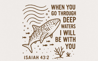 When You Go Through Deep Waters PNG, Isaiah 43:2 Bible Verse PNG, Inspiring Christian Shirt, Ocean
