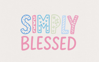 Simply Blessed PNG, Pastel Letter Art, Positive Quote PNG, Digital Download Shirt, Inspirational