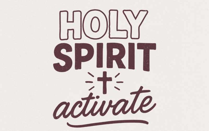 Holy Spirit Activate PNG, Christian Shirt PNG, Faith Digital Download, Inspirational Religious Illustration