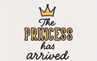 The Princess Has Arrived PNG, Baby Shower Shirt Design, Gold Crown, Cute Baby Girl Clipart, Digital