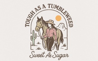 Tough As A Tumbleweed Sweet As Sugar PNG, Western Cowgirl Digital Download, Retro Horse Art,