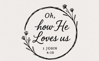 Oh, How He Loves Us PNG, 1 John 4:10 Bible Verse, Christian Printable, Faith Quote PNG,