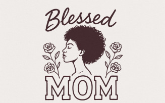Blessed Mom PNG, Black Woman Mother Art, Afro Mom Digital Download, Mother’s Day Shirt, Floral PNG,